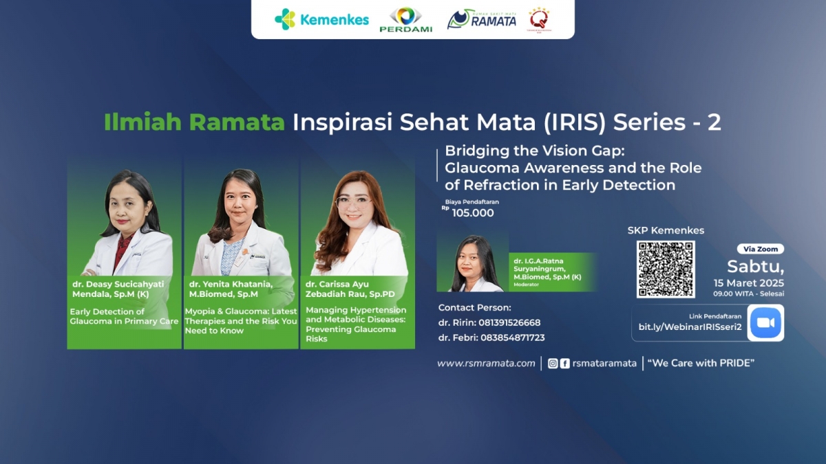 Picture WEBINAR ILMIAH RAMATA INSPIRASI SEHAT MATA (IRIS) SERIES 2 - Bridging the Vision Gap: Glaucoma Awareness and the Role of Refraction in Early Detection